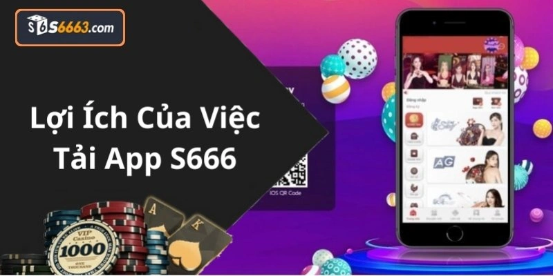 Hướng dẫn tải app S666 chỉ với 4 bước