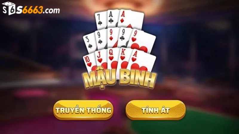 Game mậu Binh S666 được nhiều người ưa chuộng